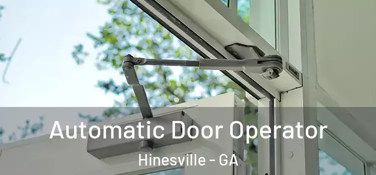 Automatic Door Operator Hinesville - GA